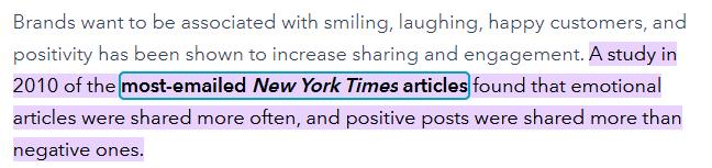 A study in 2010 of the most-emailed New York Times articles found that emotional articles were shared more often