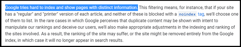 Google statement: "Google tries hard to index and show pages with distinct information" (taken from Developers.Google.com)