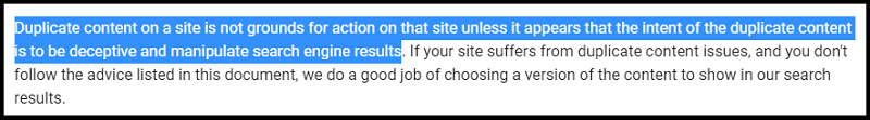 Sites that are duplicating content may be penalized by Google_As Taken from Developers Google