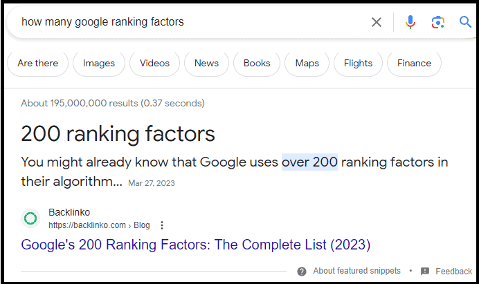 Google uses over 200 factors in their algorithm for ranking websites (Backlinko)